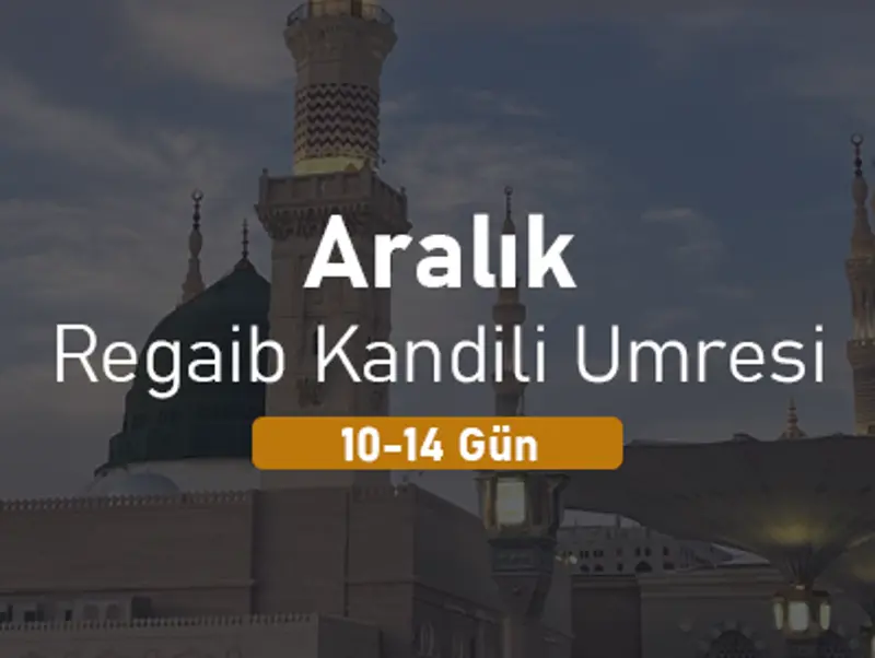 Regaib Kandili Umresi