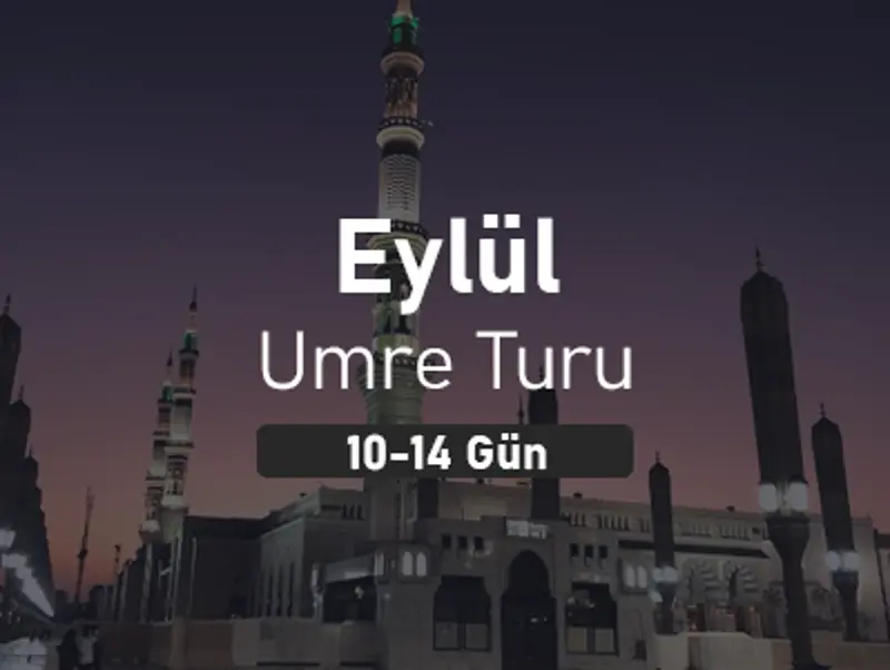Eylül Ayı Umre Turu